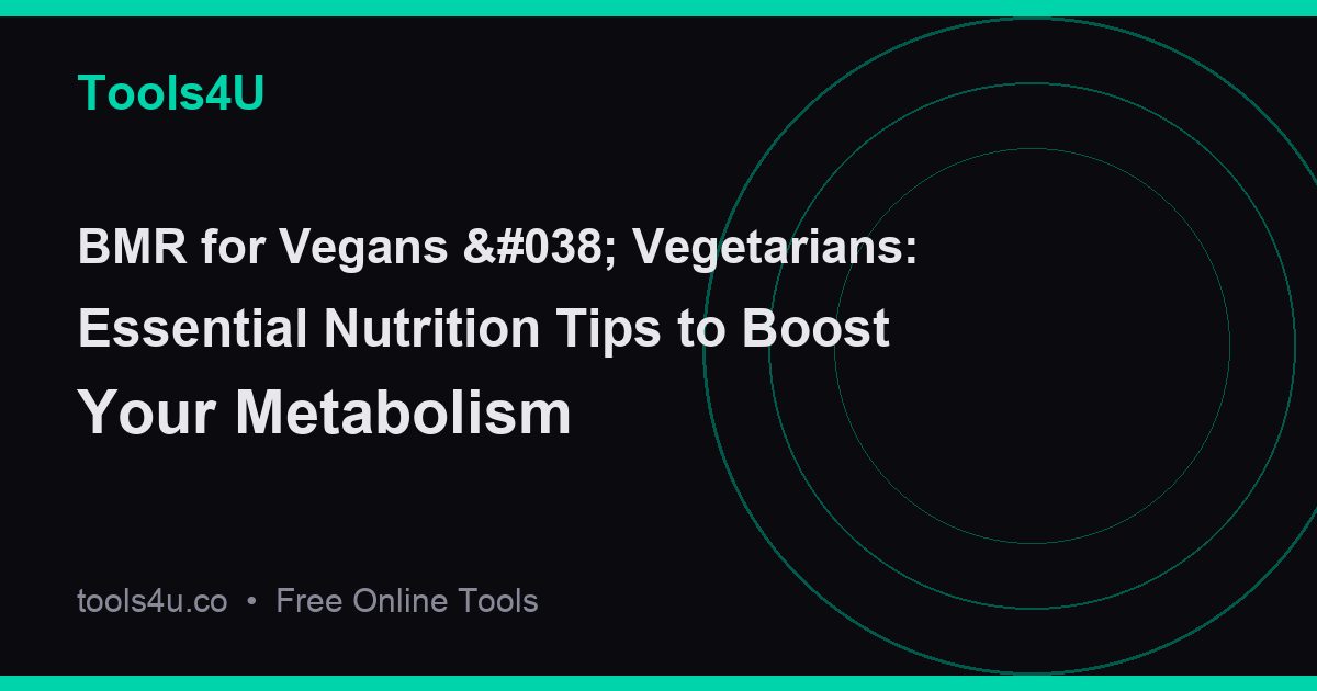Plant-based metabolism and BMR